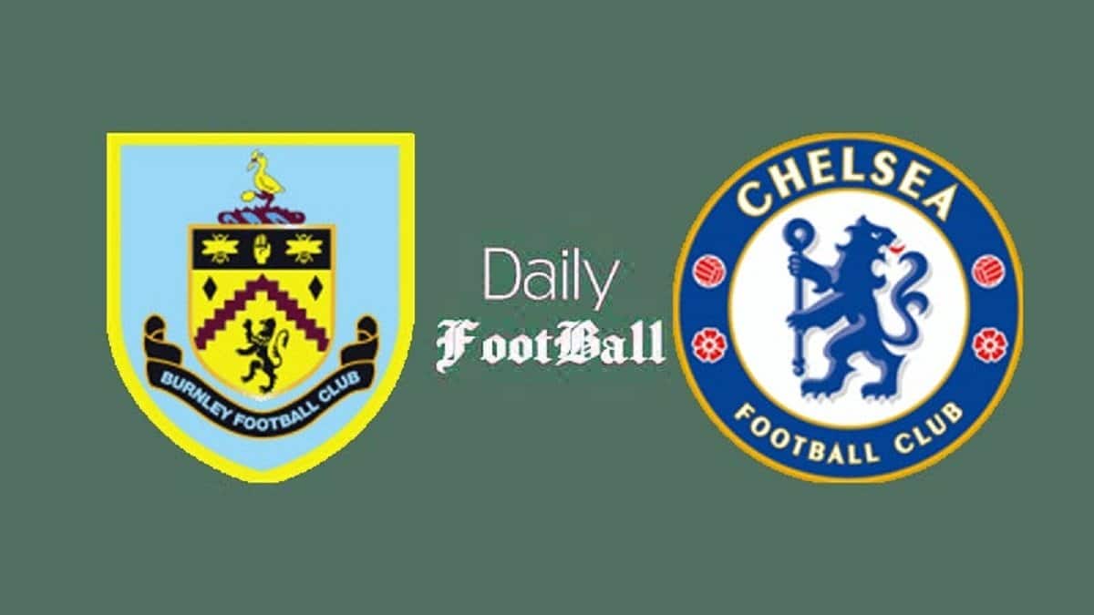 پخش زنده بازی چلسی و برنلی امشب شنبه 11 فروردین 1403 | دیلی فوتبال