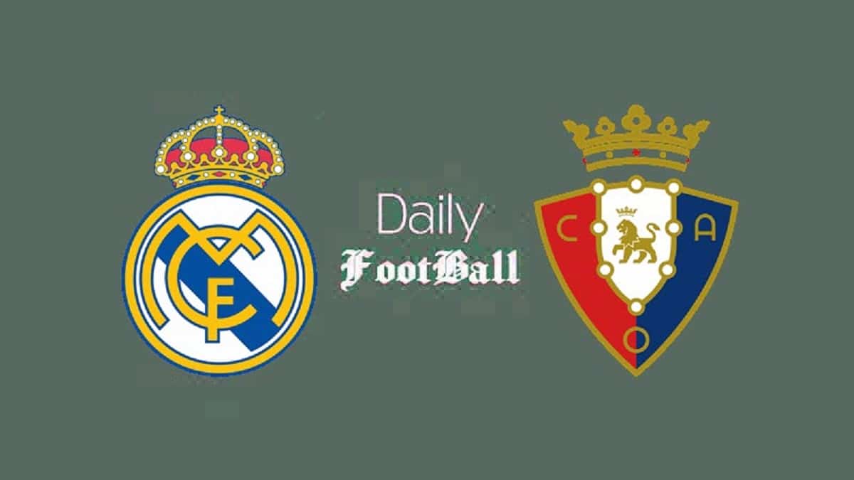 پخش زنده بازی رئال مادرید و اوساسونا امشب سه شنبه 28 مرداد 1404 | دیلی فوتبال
