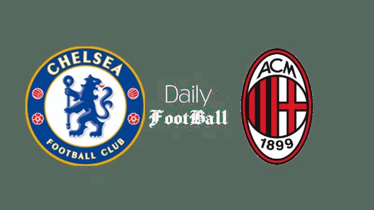 پخش زنده بازی چلسی و میلان امروز یکشنبه 19 مرداد 1404 | دیلی فوتبال
