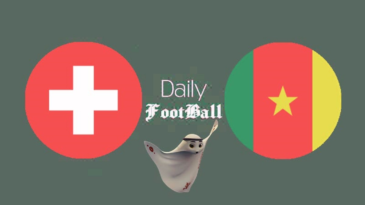 ساعت پخش زنده بازی سوئیس و کامرون امروز پنجشنبه 3 آذر 1401 | دیلی فوتبال