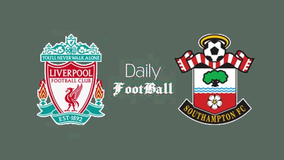 پخش زنده بازی لیورپول و ساوتهمپتون امشب شنبه 18 اسفند 1403 پخش زنده بازی لیورپول و ساوتهمپتون امشب شنبه 18 اسفند 1403 | دیلی فوتبال