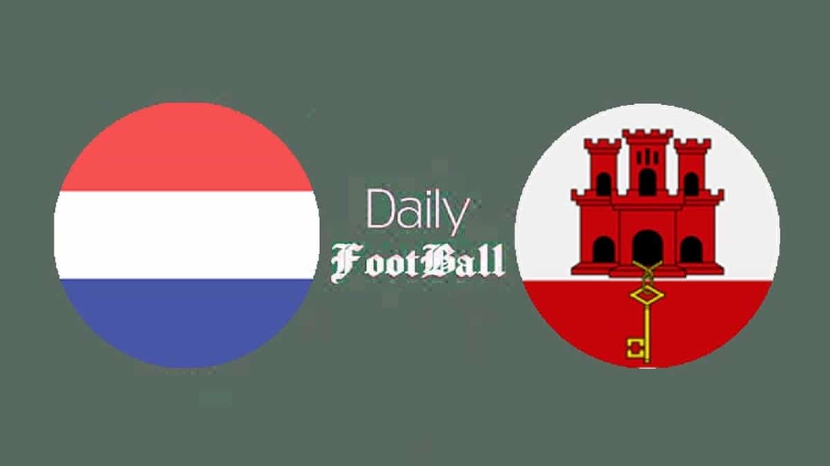 پخش زنده بازی هلند و جبل الطارق امشب سه شنبه 30 آبان 1402 | دیلی فوتبال