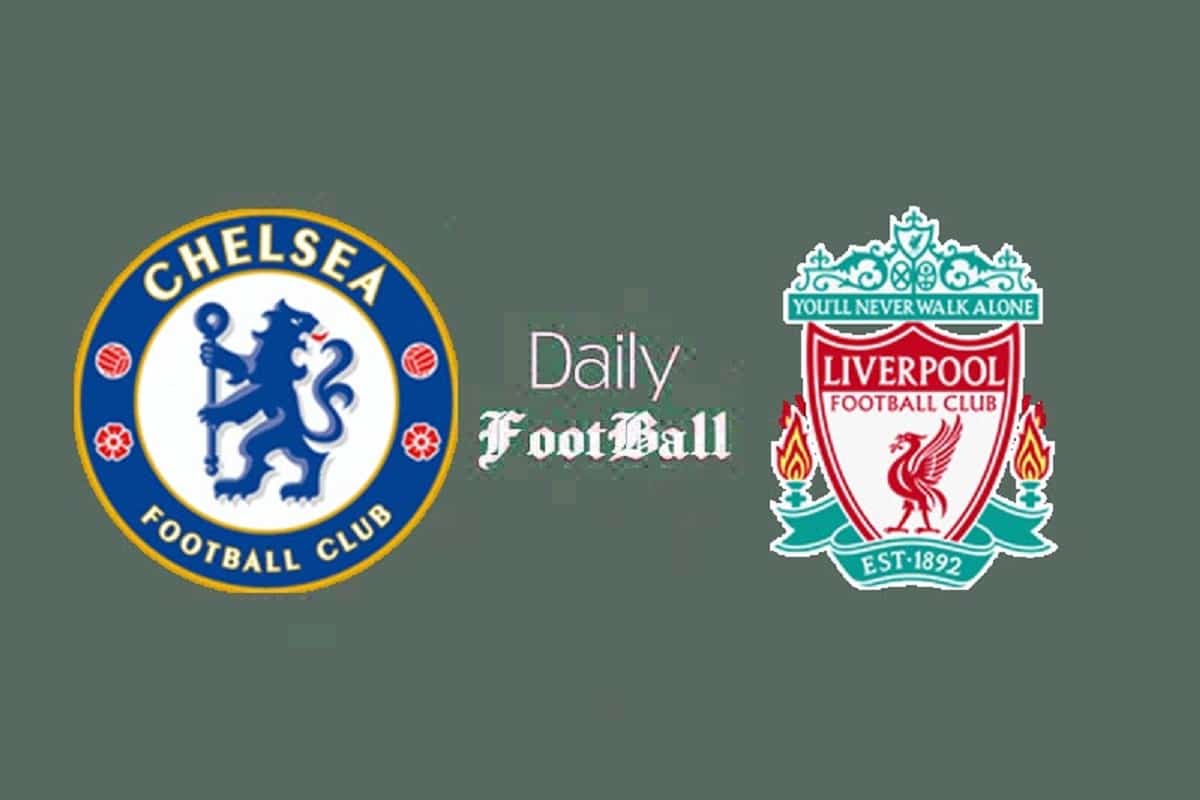 پخش زنده بازی چلسی و لیورپول امشب شنبه 12 مهر 1404 پخش زنده بازی چلسی و لیورپول امشب شنبه 12 مهر 1404 | دیلی فوتبال