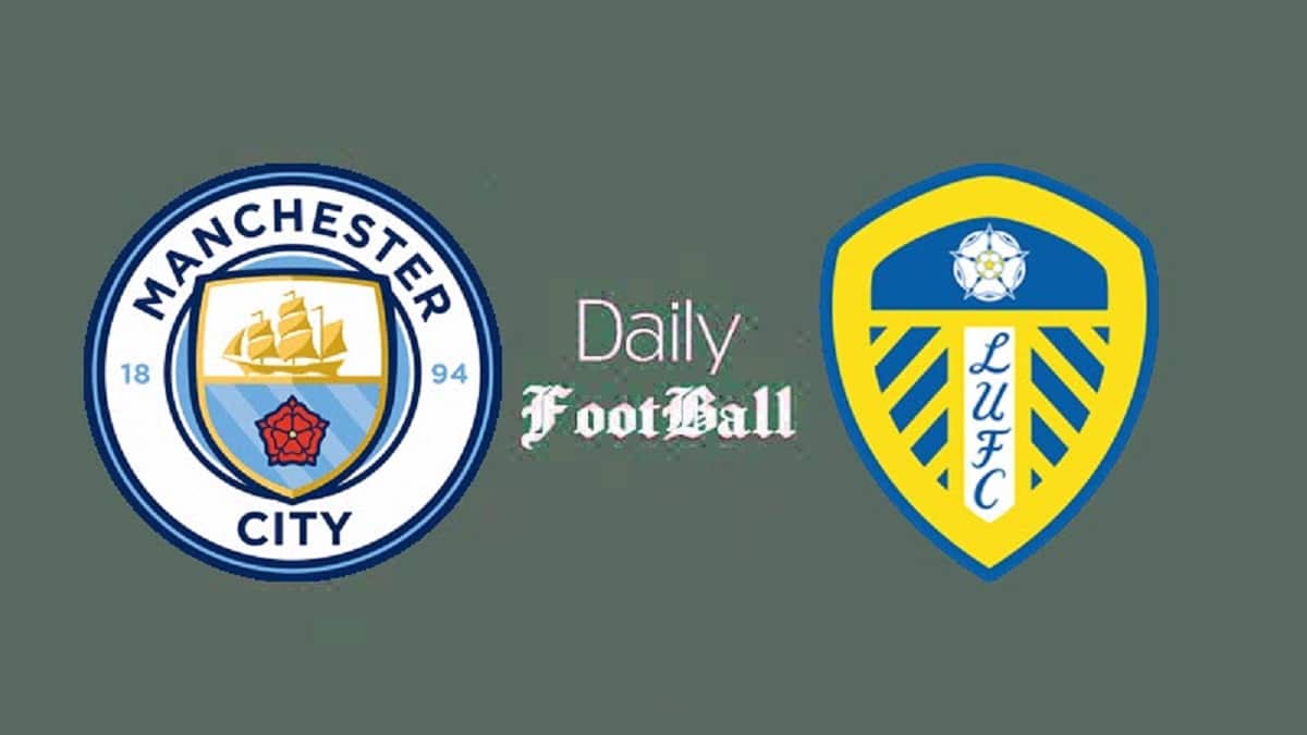 پخش زنده بازی منچسترسیتی و لیدز یونایتد امروز شنبه 16 اردیبهشت 1402 | دیلی فوتبال