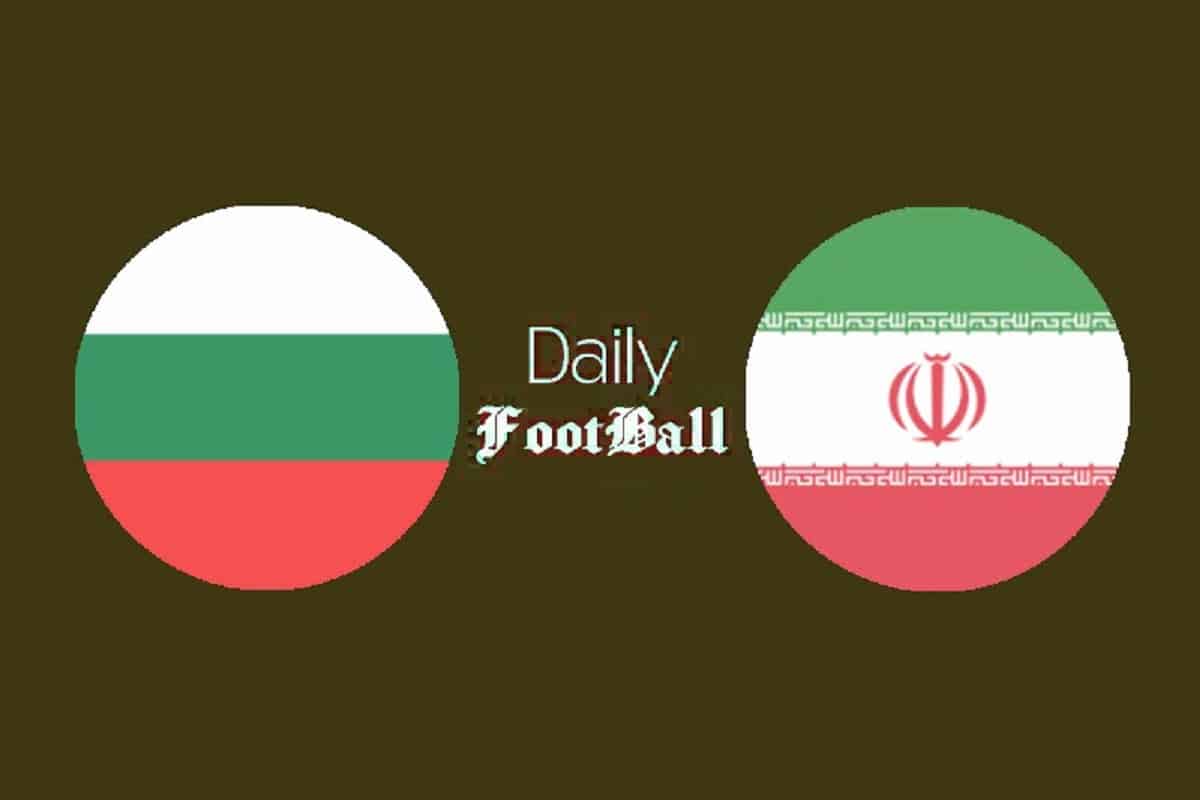 ساعت بازی ایران و بلغارستان امشب پنجشنبه 16 شهریور 1402 | دیلی فوتبال