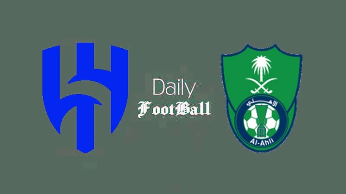 پخش زنده بازی الهلال و الاهلی امشب جمعه 10 اسفند 1403 | دیلی فوتبال
