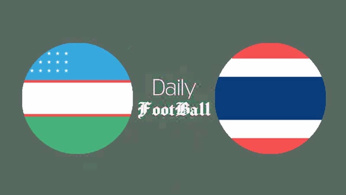 پخش زنده بازی ازبکستان و تایلند امروز سه شنبه 10 بهمن 1402 | دیلی فوتبال