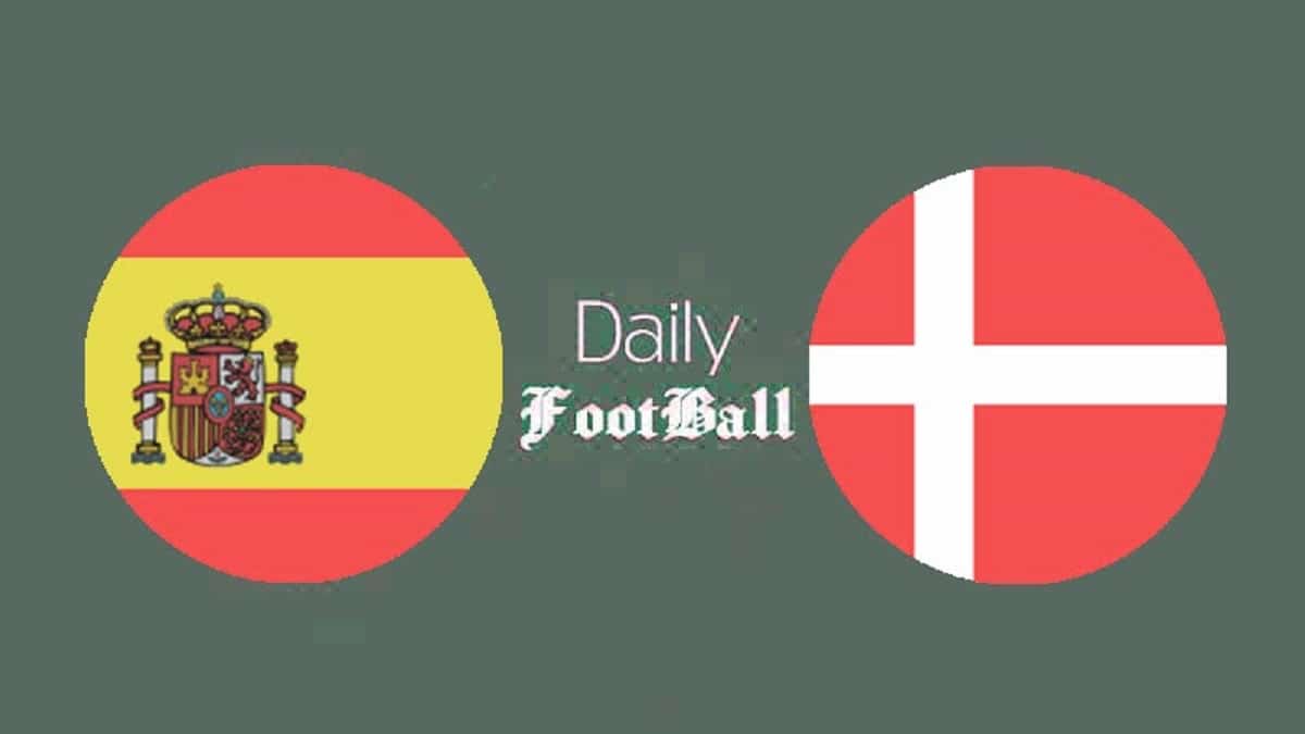 پخش زنده بازی اسپانیا و دانمارک امشب شنبه 21 مهر 1403 پخش زنده بازی اسپانیا و دانمارک امشب شنبه 21 مهر 1403 | دیلی فوتبال