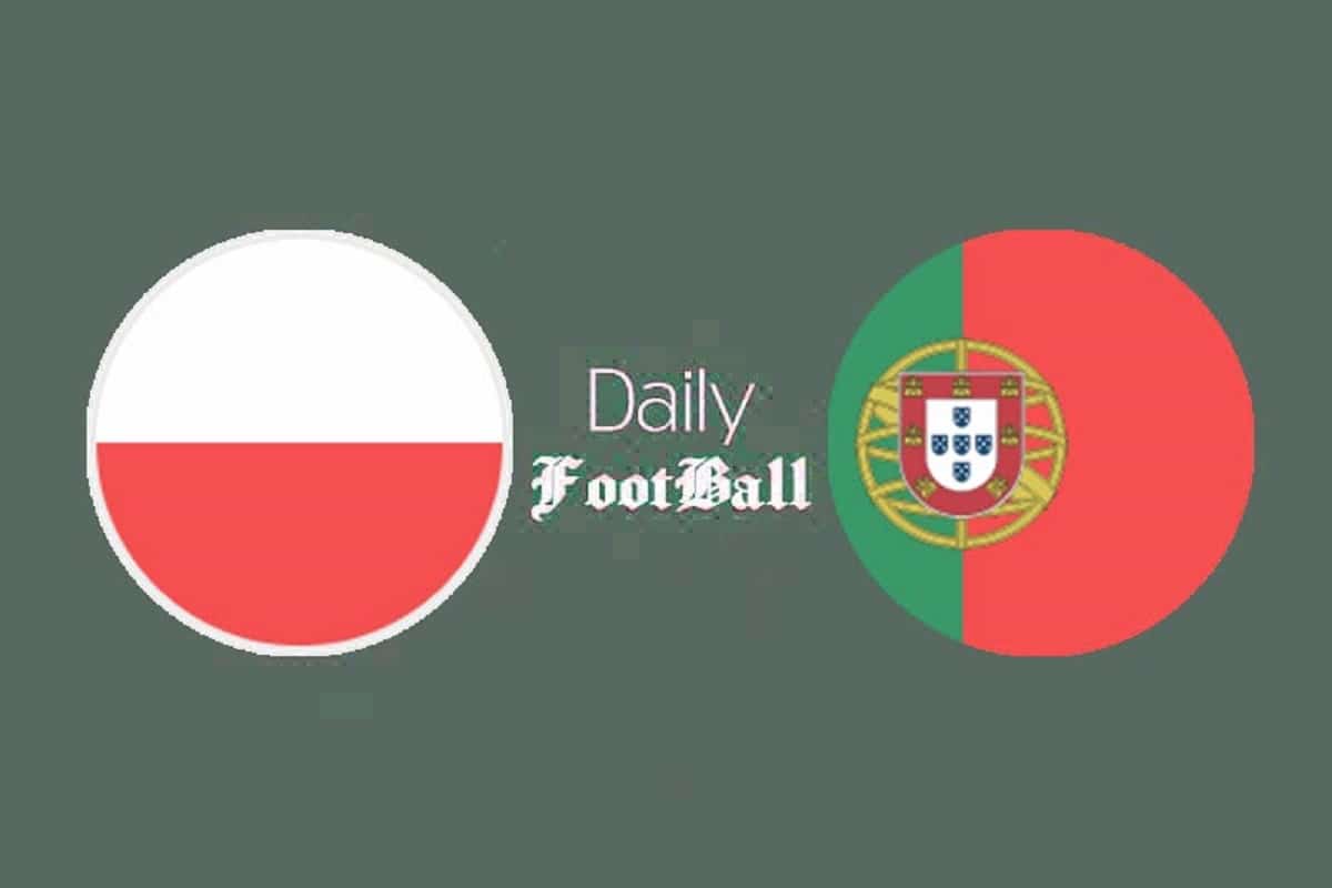 پخش زنده بازی پرتغال و لهستان امشب شنبه 21 مهر 1403 | دیلی فوتبال