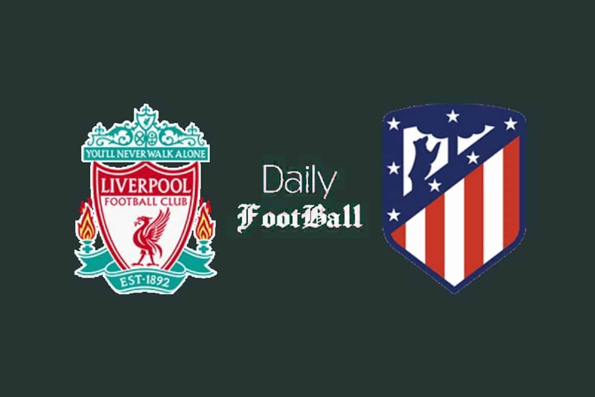 پخش زنده بازی لیورپول و اتلتیکو مادرید امشب چهارشنبه 26 شهریور 1404 | دیلی فوتبال